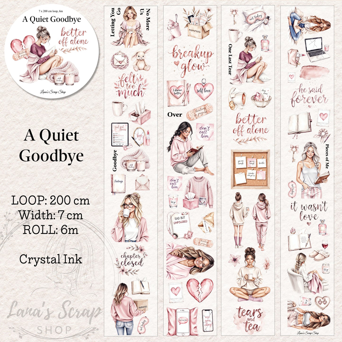 A Quiet Goodbye, Crystal Ink, PET TAPE, 7 cm wide